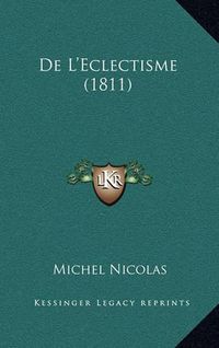 Cover image for de L'Eclectisme (1811)