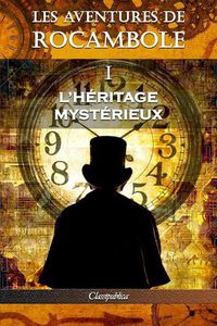 Cover image for Les aventures de Rocambole I: L'Heritage mysterieux