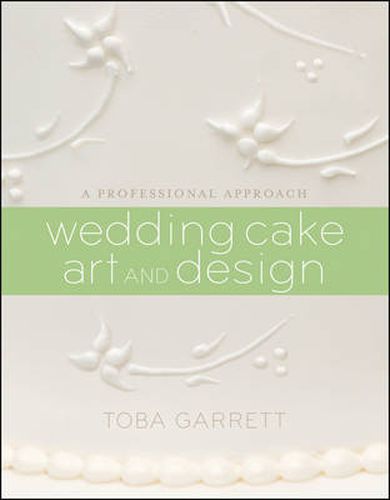 Wedding Cake Art and Design: A Professional Approach