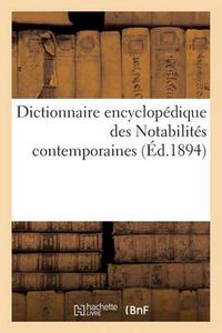 Cover image for Dictionnaire Encyclopedique Des Notabilites Contemporaines