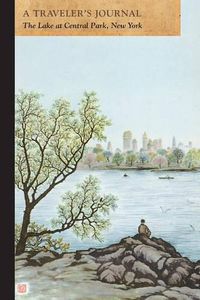 Cover image for A Traveler's Journal, The Lake at Central Park, New York