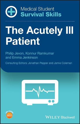 Cover image for Medical Student Survival Skills - The Acutely Ill Patient