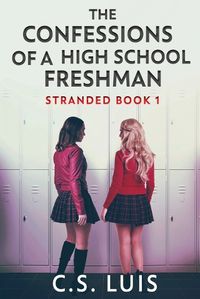 Cover image for The Confessions Of A High School Freshman