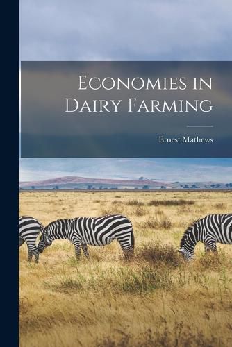 Cover image for Economies in Dairy Farming