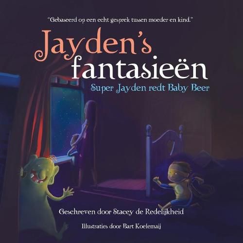 Cover image for Jayden'S Fantasieen: Super Jayden Redt Baby Beer