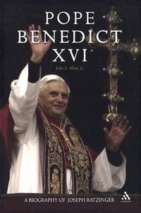 Cover image for Pope Benedict XVI: A Biography of Joseph Ratzinger