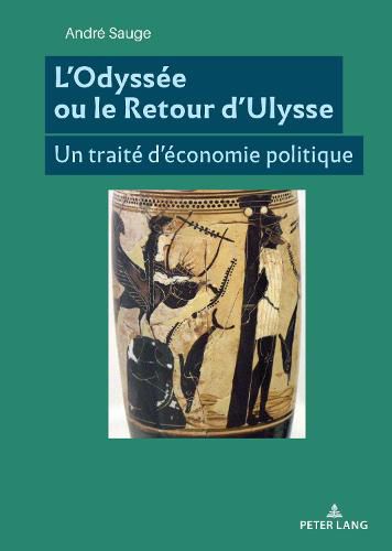 Cover image for L'Odyssee Ou Le Retour d'Ulysse: Un Traite d'Economie Politique