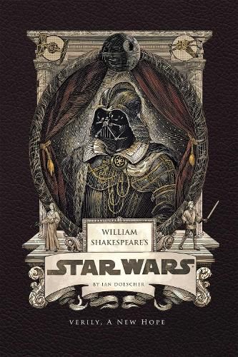 Cover image for William Shakespeare's Star Wars: Verily, A New Hope