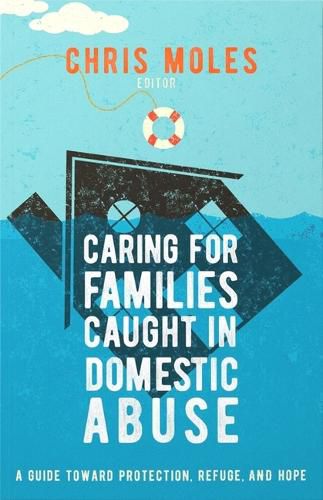 Cover image for Caring for Families Caught in Domestic Abuse