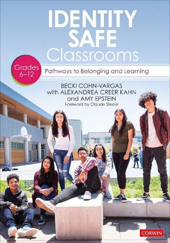 Cover image for Identity Safe Classrooms, Grades 6-12: Pathways to Belonging and Learning