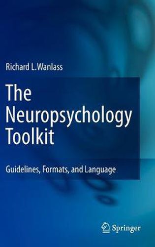 Cover image for The Neuropsychology Toolkit: Guidelines, Formats, and Language