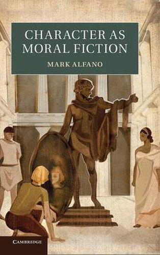 Cover image for Character as Moral Fiction