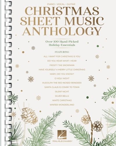 Cover image for Christmas Sheet Music Anthology: Over 100 Hand-Picked Holiday Essentials Arranged for Piano/Vocal/Guitar: Over 100 Hand-Picked Holiday Essentials