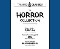 Cover image for The Horror Collection: Dracula / She / Frankenstein