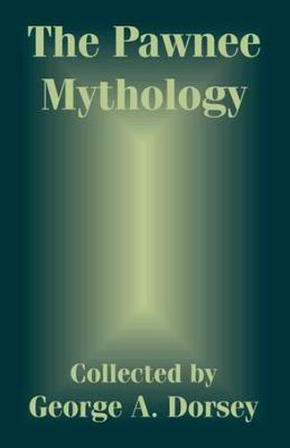 Cover image for The Pawnee Mythology
