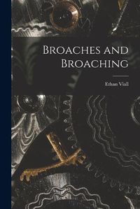 Cover image for Broaches and Broaching