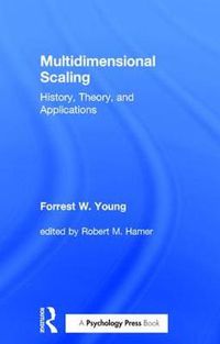 Cover image for Multidimensional Scaling: History, Theory, and Applications