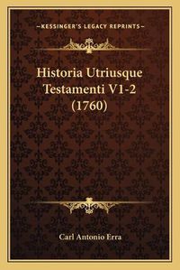Cover image for Historia Utriusque Testamenti V1-2 (1760)