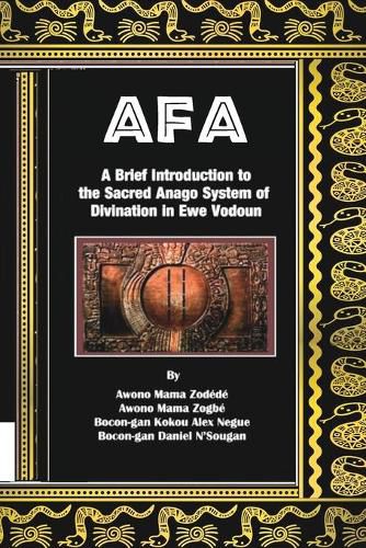 Cover image for Afa: A Brief Introduction to the Sacred Anago System of Divination in Ewe Vodoun