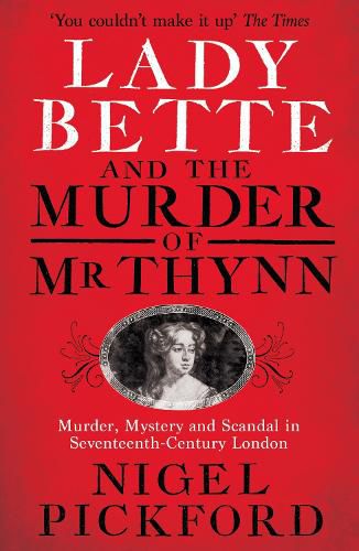 Cover image for Lady Bette and the Murder of Mr Thynn