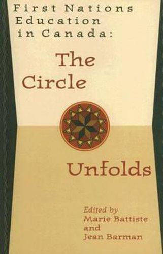 Cover image for First Nations Education in Canada: The Circle Unfolds