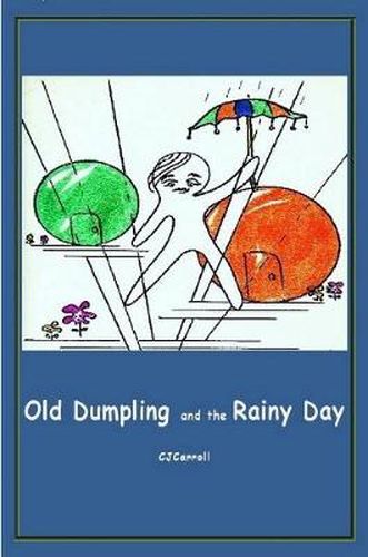 Old Dumpling and the Rainy Day