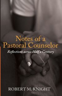 Cover image for Notes of a Pastoral Counselor