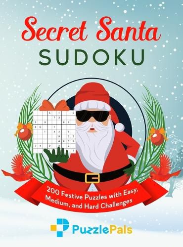 Cover image for Secret Santa Sudoku: 200 Festive Puzzles with Easy, Medium, and Hard Challenges