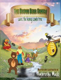 Cover image for The Brown Bear Family: saves the honey comb tree