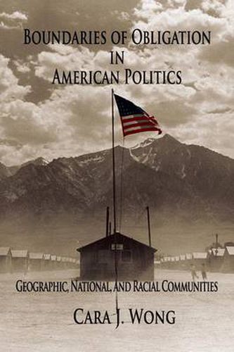 Cover image for Boundaries of Obligation in American Politics: Geographic, National, and Racial Communities