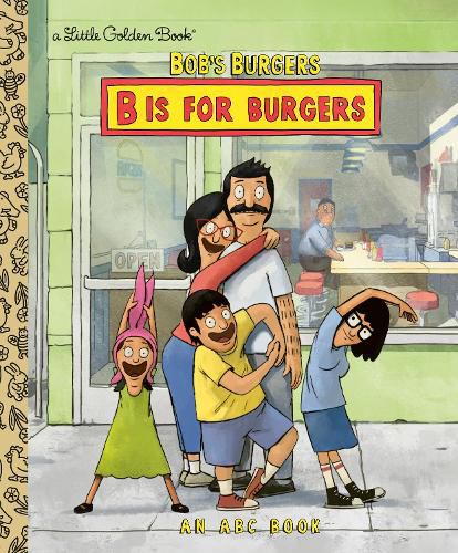 Cover image for Bob's Burgers: B is for Burgers: An ABC Book