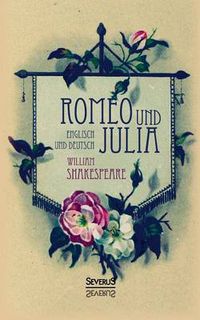Cover image for Romeo und Julia. Englisch und Deutsch: In der UEbersetzung von Schlegel und Tieck