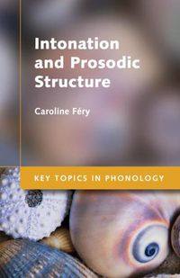 Cover image for Intonation and Prosodic Structure