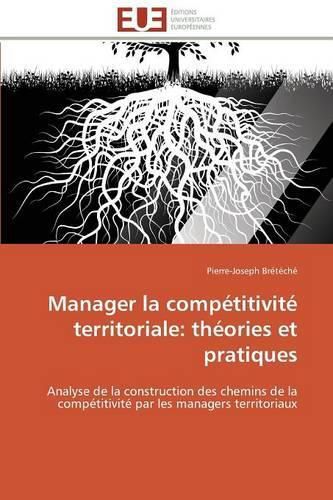 Cover image for Manager La Comp titivit  Territoriale: Th ories Et Pratiques