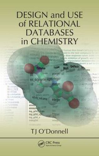 Cover image for Design and Use of Relational Databases in Chemistry