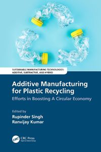 Cover image for Additive Manufacturing for Plastic Recycling