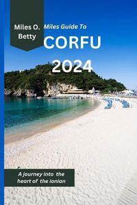 Cover image for Miles Guide To Corfu 2024
