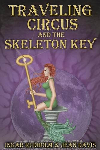 Traveling Circus and the Skeleton Key