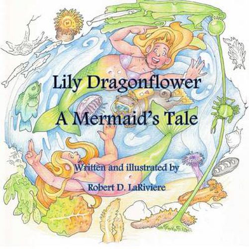 Cover image for Lily Dragonflower: A Mermaid's Tale