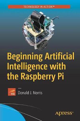 Cover image for Beginning Artificial Intelligence with the Raspberry Pi