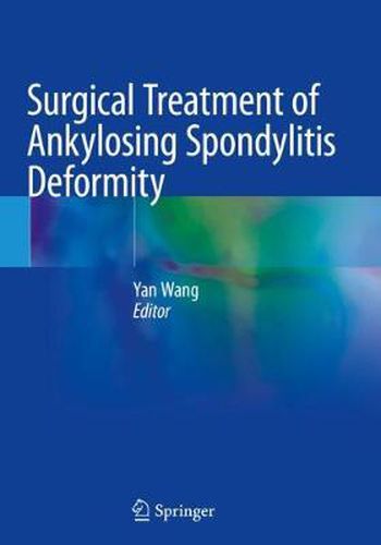 Surgical Treatment of Ankylosing Spondylitis Deformity