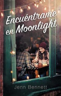 Cover image for Encuentrame En Moonlight