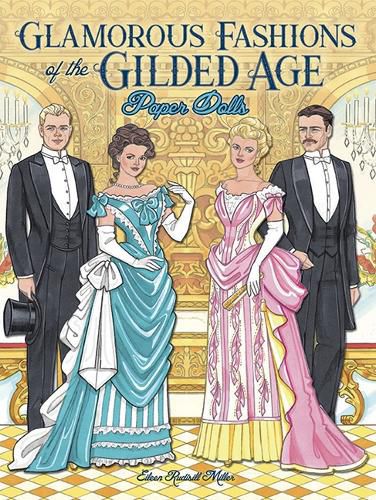 Cover image for Glamorous Fashions Of The Gilded Age Paper Dolls