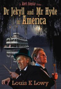 Cover image for Dr Jekyll and Mr Hyde in America