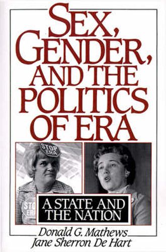 Cover image for Sex, Gender, and the Politics of ERA: A State and the Nation