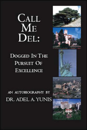 Cover image for Call Me Del: Dogged in the Pursuit of Excellence