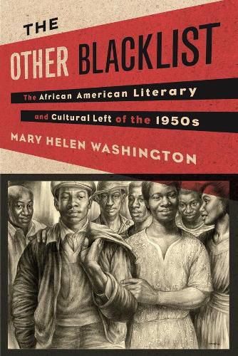 Cover image for The Other Blacklist: The African American Literary and Cultural Left of the 1950s