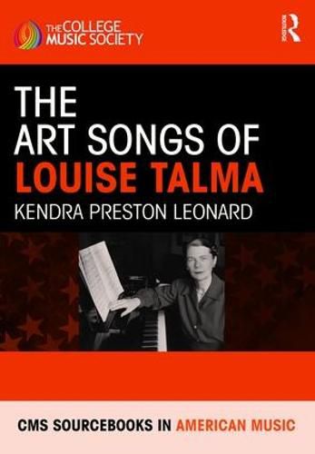 Cover image for The Art Songs of Louise Talma: CMS Sourcebook in American Music