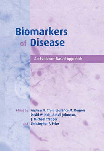 Biomarkers of Disease: An Evidence-Based Approach