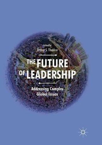 Cover image for The Future of Leadership: Addressing Complex Global Issues